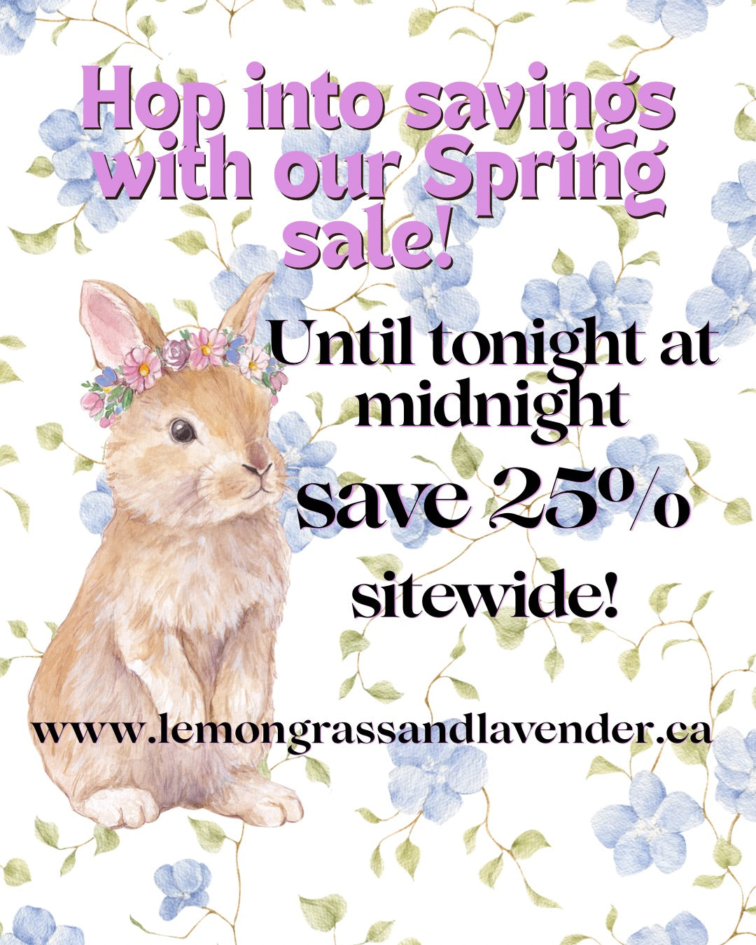 Save 25% sitewide at www.lemongrassandlavender.ca until tonight at midnight!
Pick up available in Katimavik (Kanata); shipping with Canada Post/UPS/Purolator